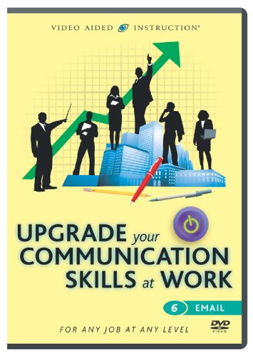 Upgrade Your Communication Skills at Work: Email