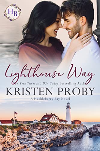 Lighthouse Way: A Small Town, Friends to Lovers Romance (Huckleberry Bay Book 1)