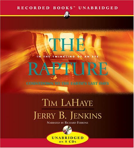 By Jerry B. Jenkins The Rapture: In the Twinkling of an Eye--Countdown to the Earth's Last Days (Before They Were Left B [Audio CD]