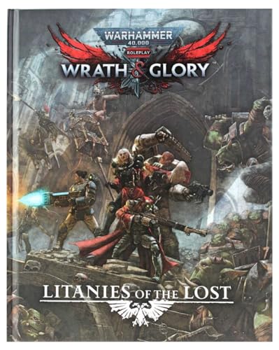 Warhammer 40K Wrath and Glory: Litanies of The Lost