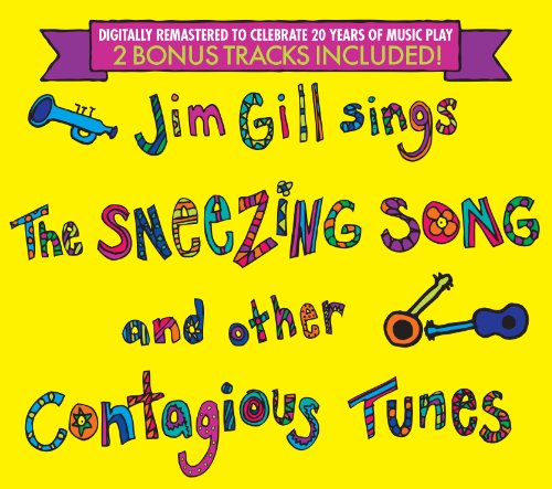 Sneezing Song & Other Contagious Tunes-20th Anniversary Edition