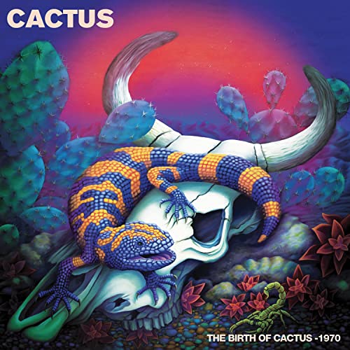 The Birth Of Cactus - 1970