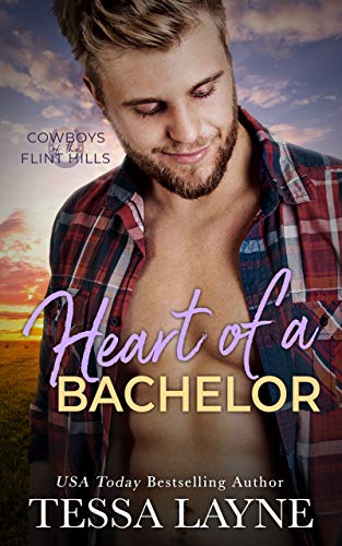 Heart of a Bachelor: Small-Town Secret Baby Second-Chance Romance (Cowboys of the Flint Hills)