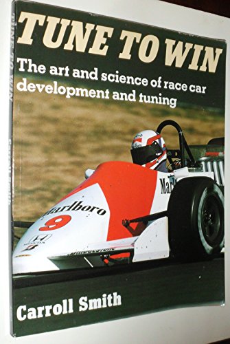 Tune to Win: The art and science of race car development and tuning