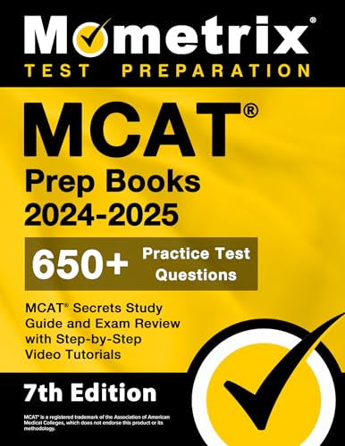 MCAT Prep Books 2024-2025 - 650+ Practice Test Questions, MCAT Secrets Study Guide and Exam Review with Step-by-Step Video Tutorials: [7th Edition]