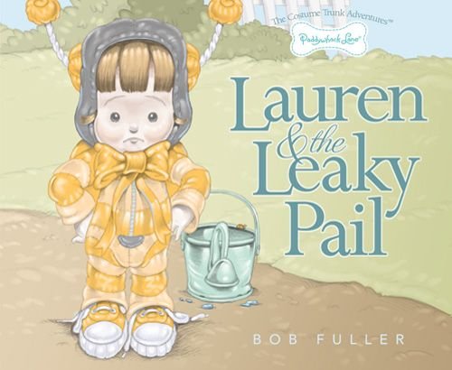 Lauren & The Leaky Pail Paddywhack Lane Costume Trunk Adventures by Bob Fuller