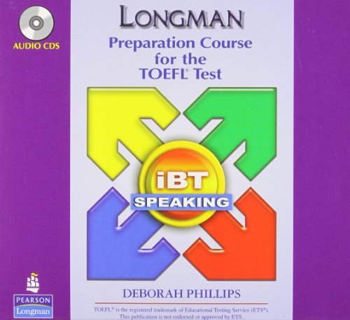 Longman Preparation Course for the TOEFL Test : IBT 2.0 Speaking(CD-Audio) - 2007 Edition
