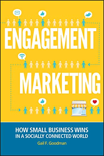 Engagement Marketing: How Small Business Wins in a Socially Connected World