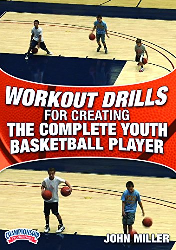 Championship Productions John Miller: Workout Drills for Creating the Complete Youth Basketball Player DVD