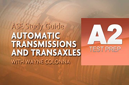 Complete ASE A2 Automatic Transmissions Test Prep Program