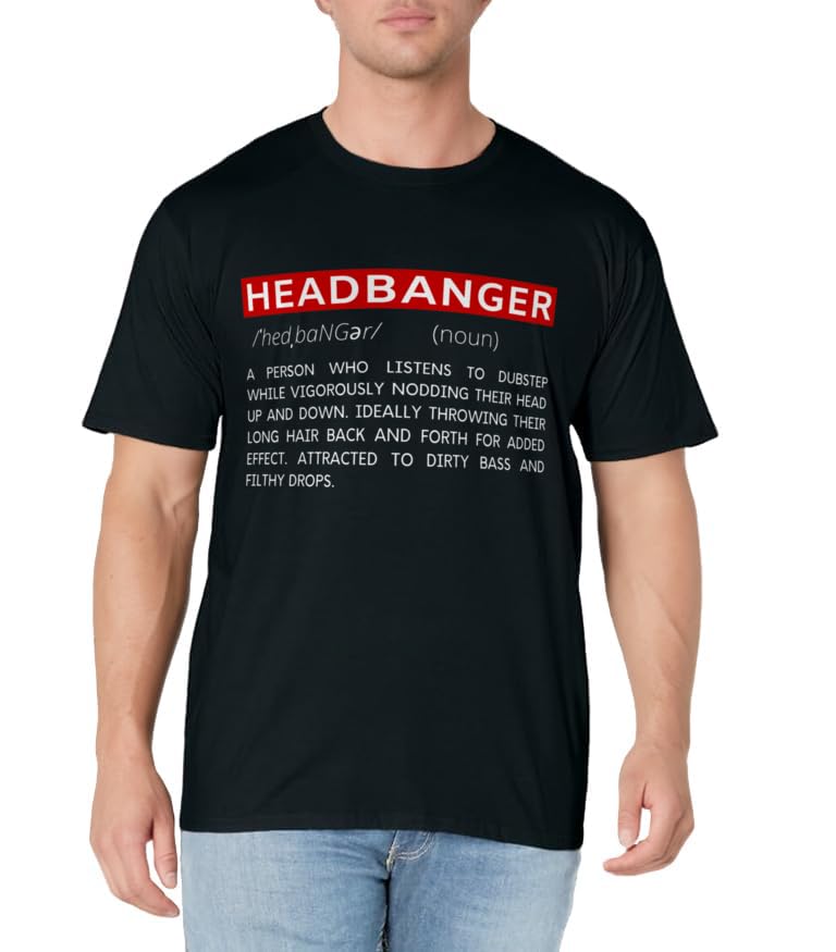 Headbanger Dictionary Definition EDM Dubstep Rave Party T-Shirt
