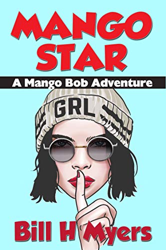 Mango Star: A Mango Bob Adventure