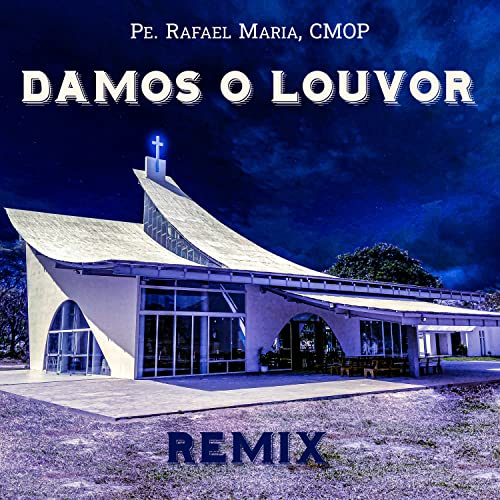 Damos o Louvor (Remix)