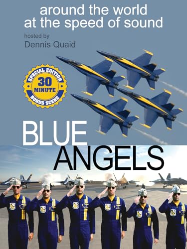 Blue Angels: Around the World at the Speed of Sound - Special Edition