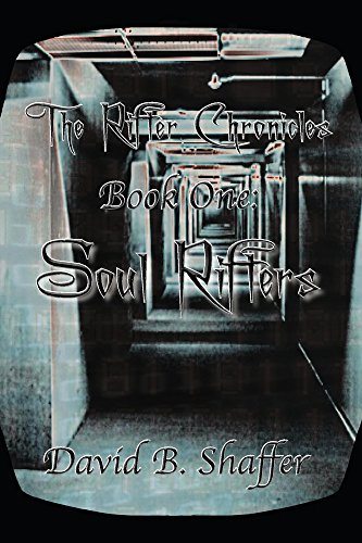 The Rifter Chronicles (Soul Rifters Book 1)