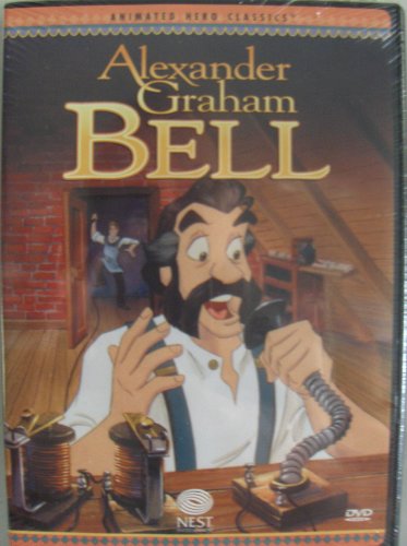Alexander Graham Bell - Animated Hero Classics by NEST