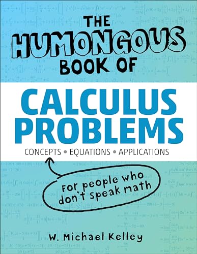 The Humongous Book of Calculus Problems (Humongous Books)