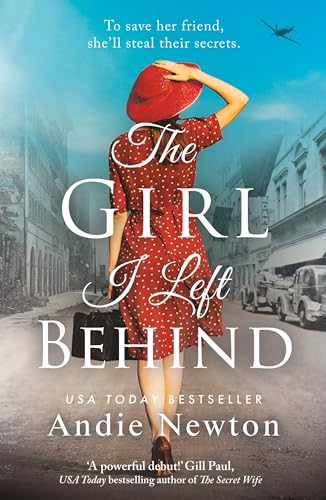 The Girl I Left Behind: An emotional, gripping and heartwrenching historical debut