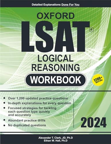 Oxford LSAT Logical Reasoing Workbook: Complete Guide and Workbook to Ace the Logic Reasoning Section | 1,200+ Practice Drills | LSAT Logical Reasoning Prep 2024 | LSAT Logical Reasoning Workbook