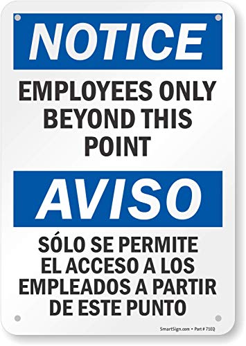 SmartSign - S-1225-B-AL-10 Notice - Employees Only Beyond This Point Bilingual Sign by | 7' x 10' Aluminum