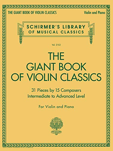 Giant Book of Violin Classics for Violin with Piano Accompaniment (Schirmer's Library of Musical Classics, 2152)