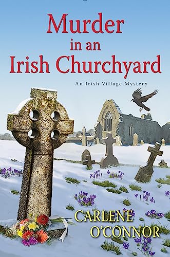 Murder in an Irish Churchyard (An Irish Village Mystery Book 3)