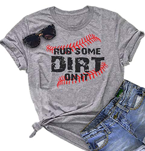 Baseball T Shirt for Women Rub Some Dirt On It Baseball Graphic Shirts Letter Printed Softball Tees Casual Sports Tops（X-Large,Grey