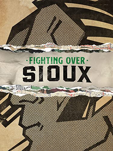 Fighting Over Sioux