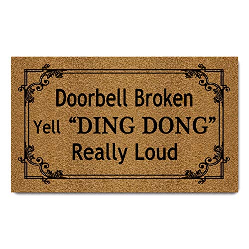 Funny Welcome Door Mats for Home Decor (17.7 x 29.5 inch) Gift Mats with Anti-Slip Rubber Back Kitchen Rugs Personalized Doormat for Entrance Way(Doorbell Broken Yell Ding Dong Really Loud)