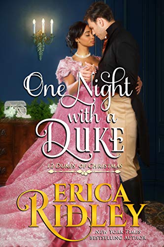 One Night with a Duke: A Regency Christmas Romance (12 Dukes of Christmas Book 10)