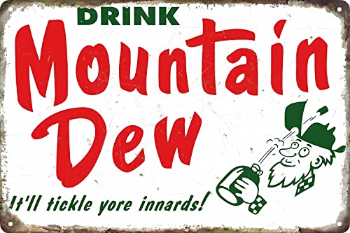 MeowPrint DRINK Mounttains Dew It't tickle your innards! wall decor Metal bar Signs Tin Sign 12 x 8In