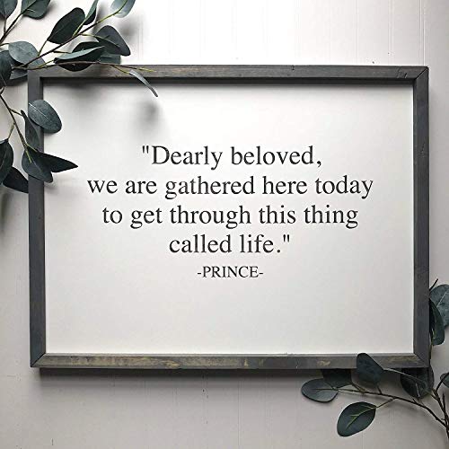 NOT BRANDED 40x50cm Prince Sign Prince Quote Dearly Beloved we are Gathered here Today to get Through This Thing Called Life-866112,Multicolor