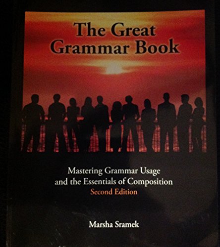 The Great Grammar Book: Mastering Grammar Usage and the Essentials of Composition (with Answers)