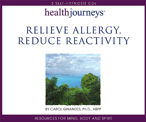 Relieve Allergy, Reduce Reactivity - Three Hypnotic Sessions to Reduce Congestion, Inflammation, Rashes and Digestive Distress