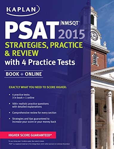 Kaplan PSAT/NMSQT 2015 Strategies, Practice, and Review with 4 Practice Tests: Book + Online (Kaplan Test Prep)