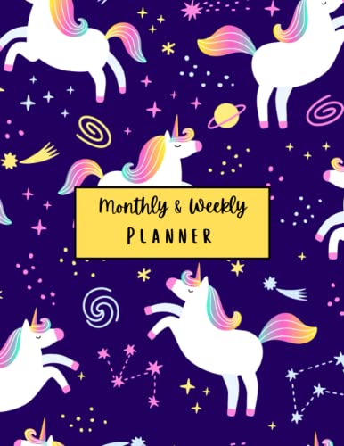 Unicorn Monthly & Weekly Planner: Undated Calendar/ Customizable/ 115 Pages/ 8.5 x 11