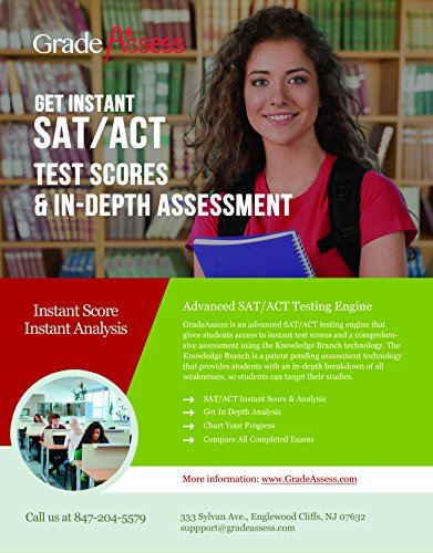 AMAZINGLY NEW SAT PREP & ACT PREP - NO NEED FOR A TUTOR! Grade Assess allows you to get INSTANT SCORES and IMMEDIATE IN DEPTH ANALYSIS