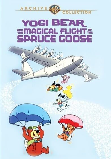 Yogi Bear And The Magical Flight Of The Spruce Goose