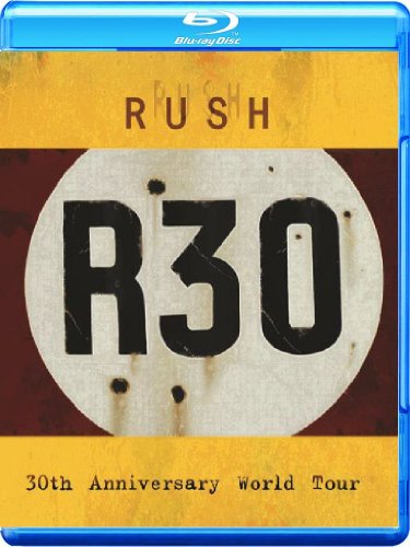 Rush: R30 30th Anniversary World Tour [Blu-ray] [2013]