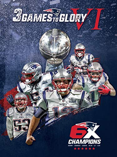 New England Patriots: 3 Games to Glory VI