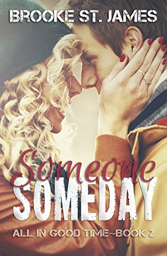 Someone Someday (All in Good Time Book 2)