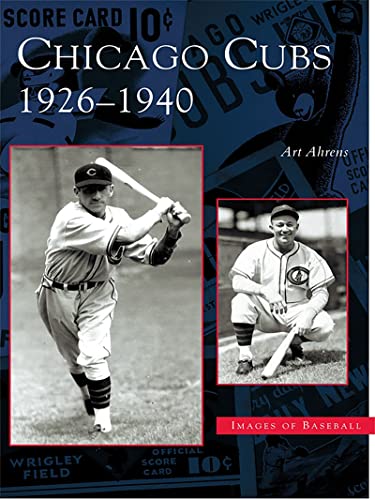Chicago Cubs: 1926-1940 (Images of Baseball)