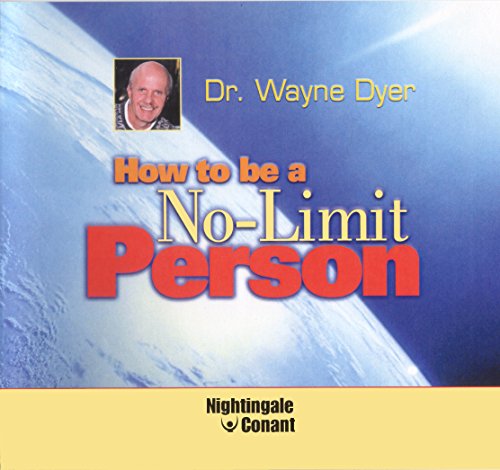 Wayne Dyer How To Be A No Limit's Person (6 CD UNABRIDGED)