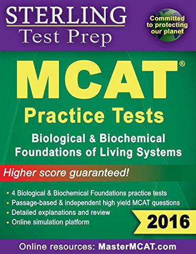 Sterling Test Prep MCAT Practice Tests: Biological & Biochemical Foundations