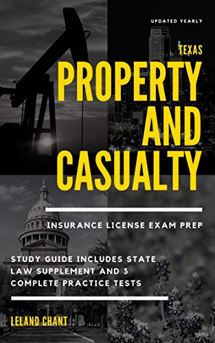 Texas Property and Casualty Insurance License Exam Prep : Study Guide Includes State Law Supplement and 3 Complete Practice Tests Updated Yearly