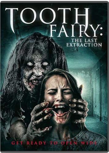 TOOTH FAIRY: THE LAST EXTRACTION