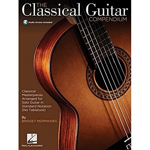 The Classical Guitar Compendium - Classical Masterpieces Arranged for Solo Guitar Book/Online Audio