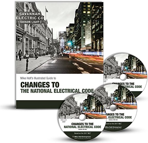 Mike Holt's Changes to the National Electrical Code (textbook & DVDs), 2017 NEC