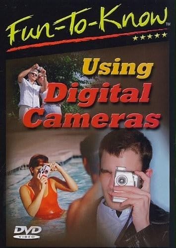 Fun To Know - Using Digital Cameras