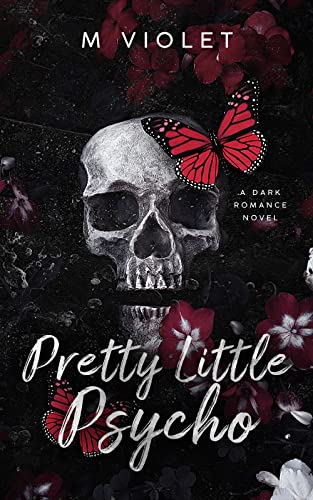 Pretty Little Psycho: A Dark Romance (The Devils of Raven's Gate Book 1)